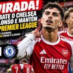 Arsenal x Chelsea
