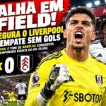 Fulham x Liverpool